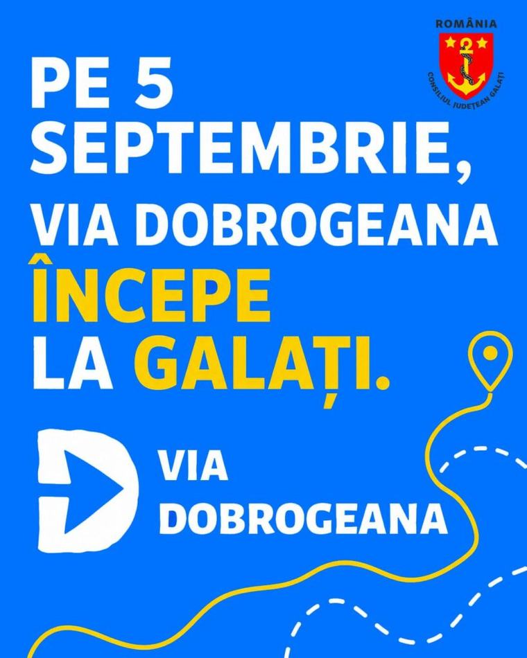 Via Dobrogeana începe la Galați pe 5 septembrie. Programul evenimentului